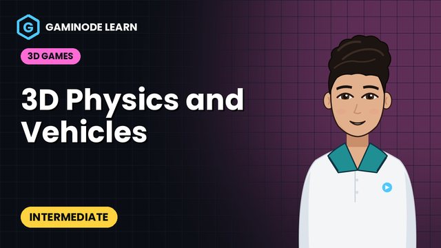 3D Physics and Vehicles