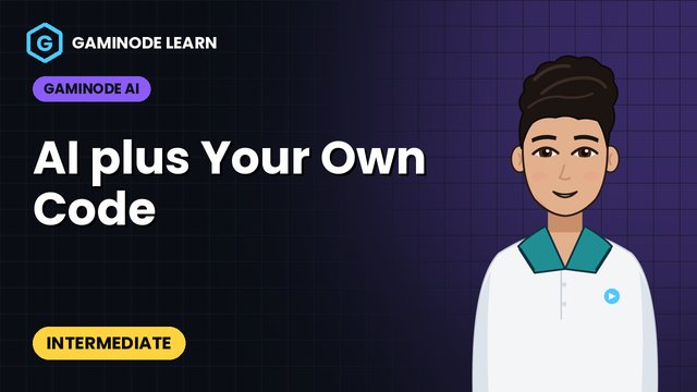 AI plus Your Own Code