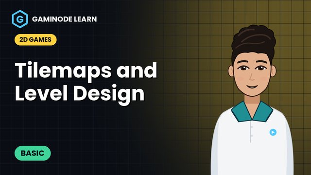 Tilemaps and Level Design