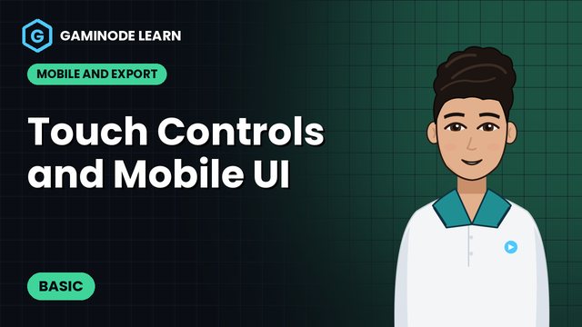 Touch Controls and Mobile UI